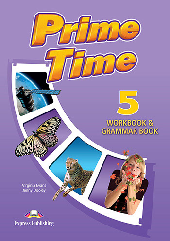 Робочий зошит Prime Time 5 Workbook & Grammar Book Робочий зошит Prime Time 5 Workbook & Grammar Book